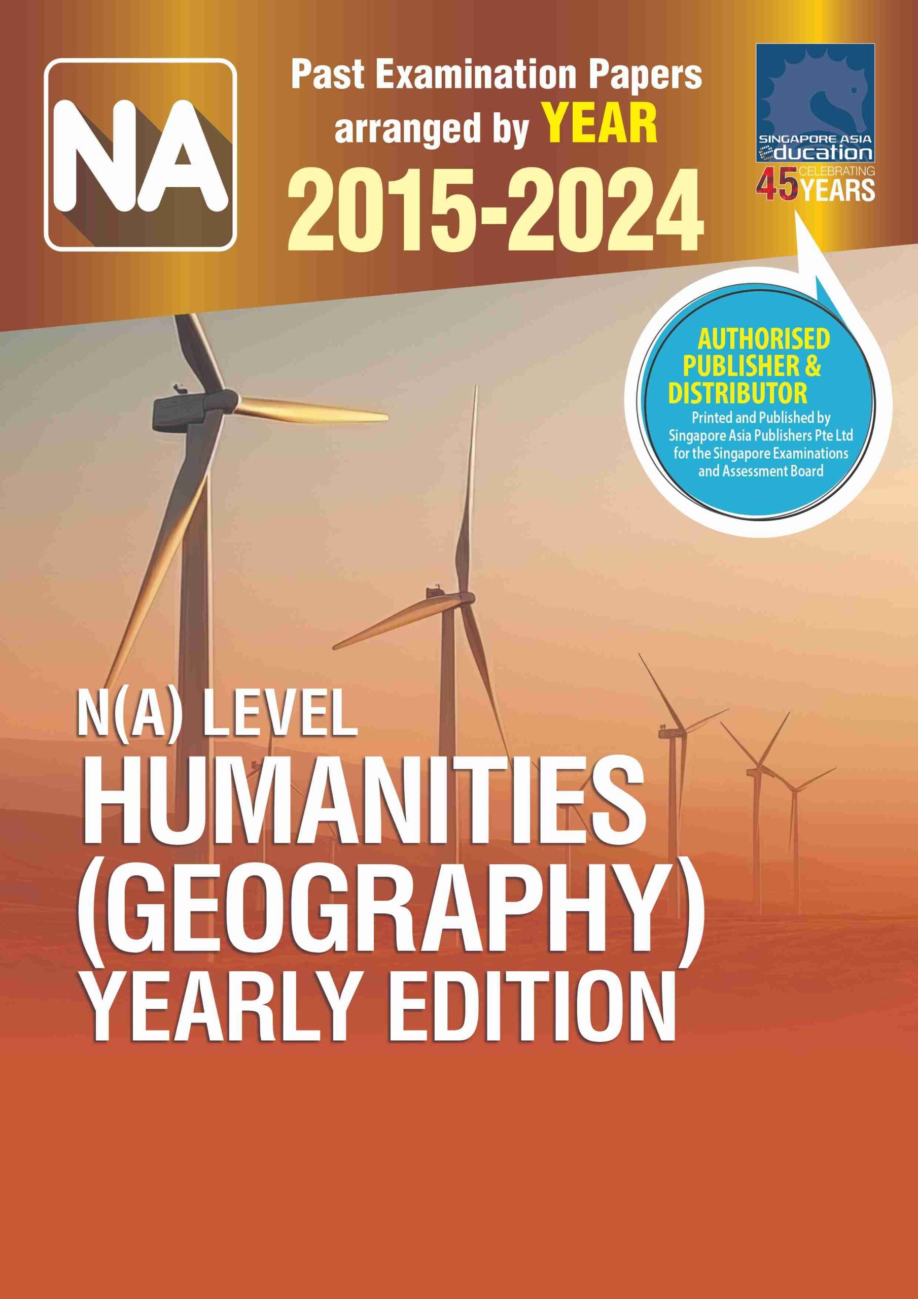 N(A) Level Humanities (Geography) Yearly Edition 2015-2024