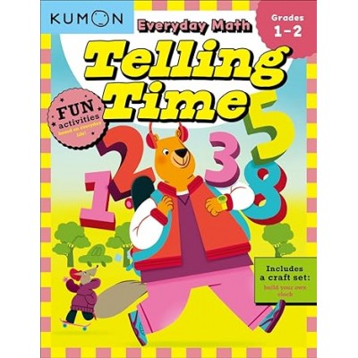 KUMON: Everyday Math: Telling Time Grades 1-2
