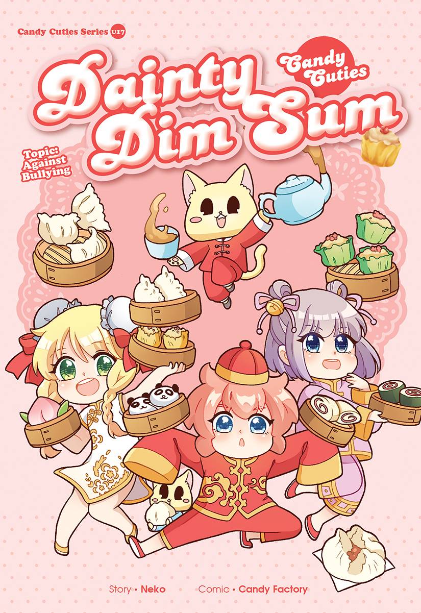 Candy Cuties Series 17: Dainty Dim Sum: Topic: Against Bullying