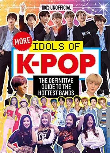 100% UNOFFICIAL: IDOLS OF K-POP 2