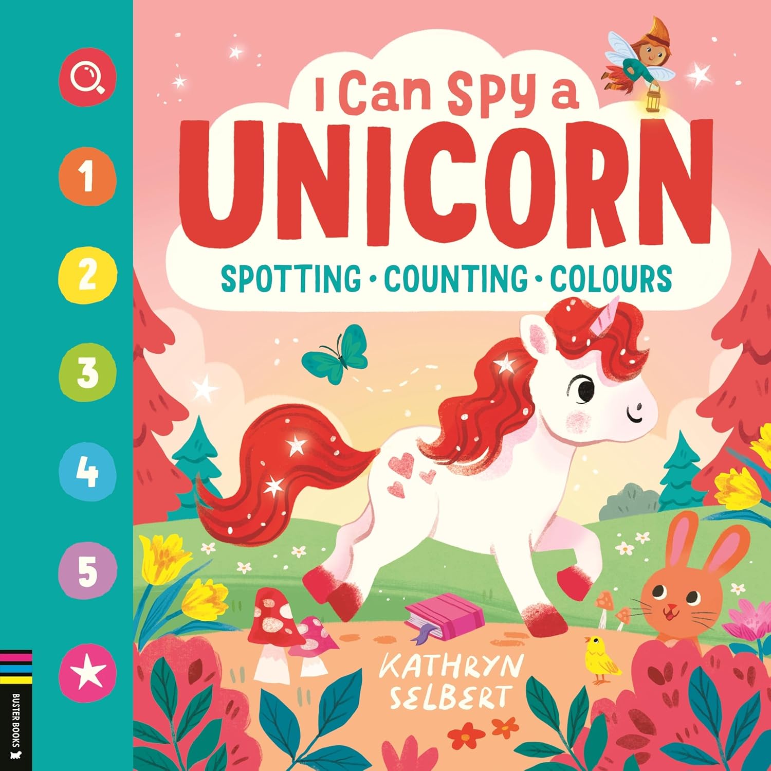 I Can Spy a Unicorn: Spotting, Counting, Colours (Board Book)