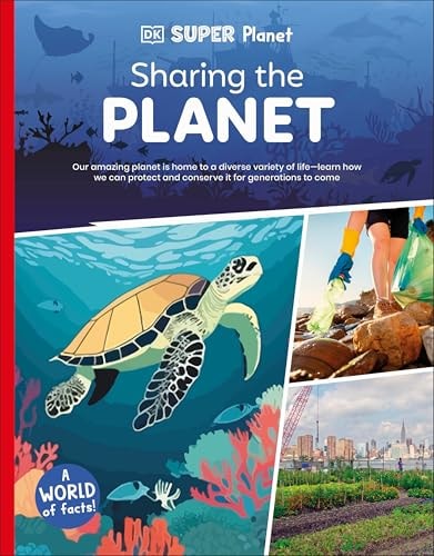 DK Super Planet Sharing The Planet (Paperback)