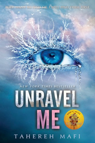 Unravel Me - Shatter Me Book 2
