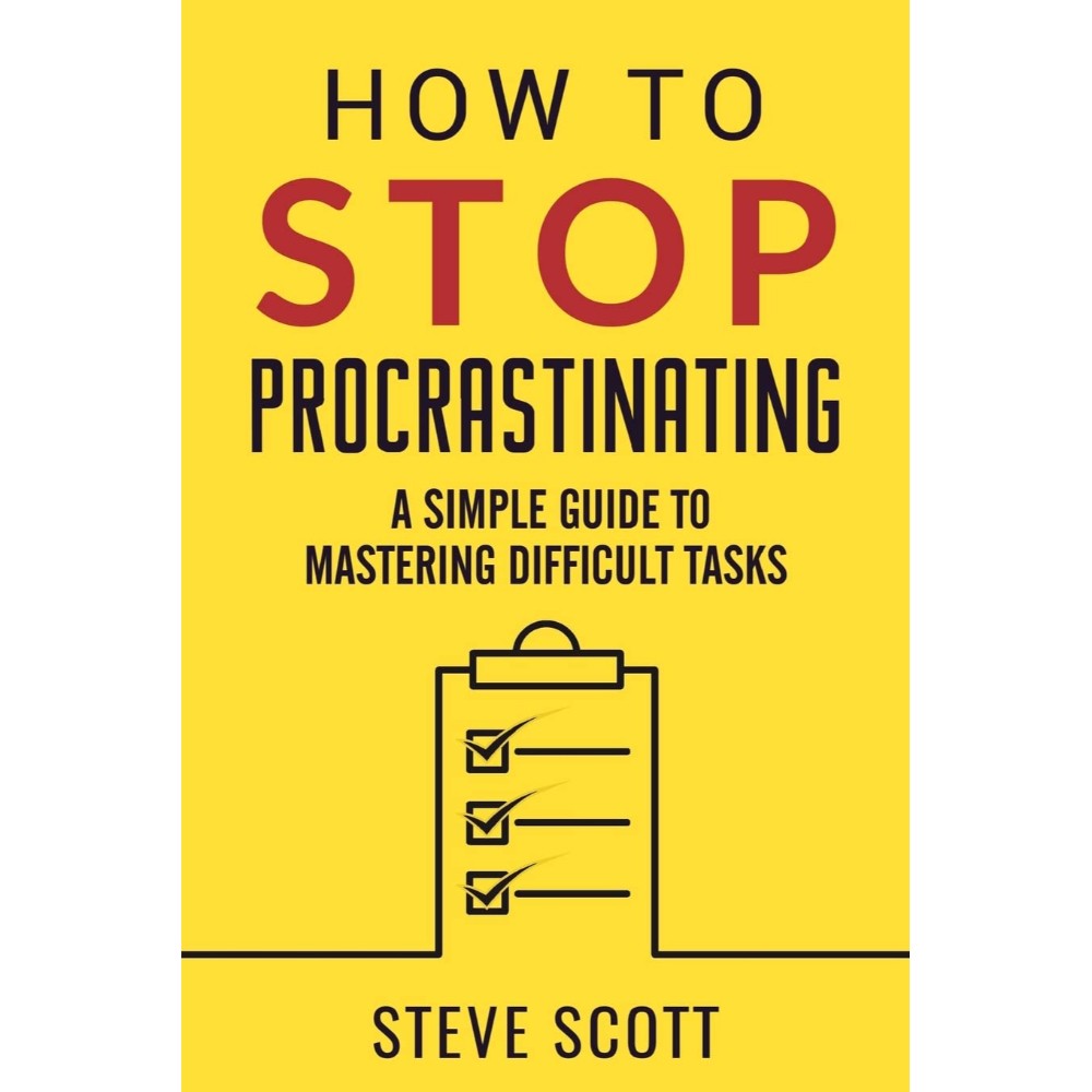 How To Stop Procrastinating: A Simple Gu