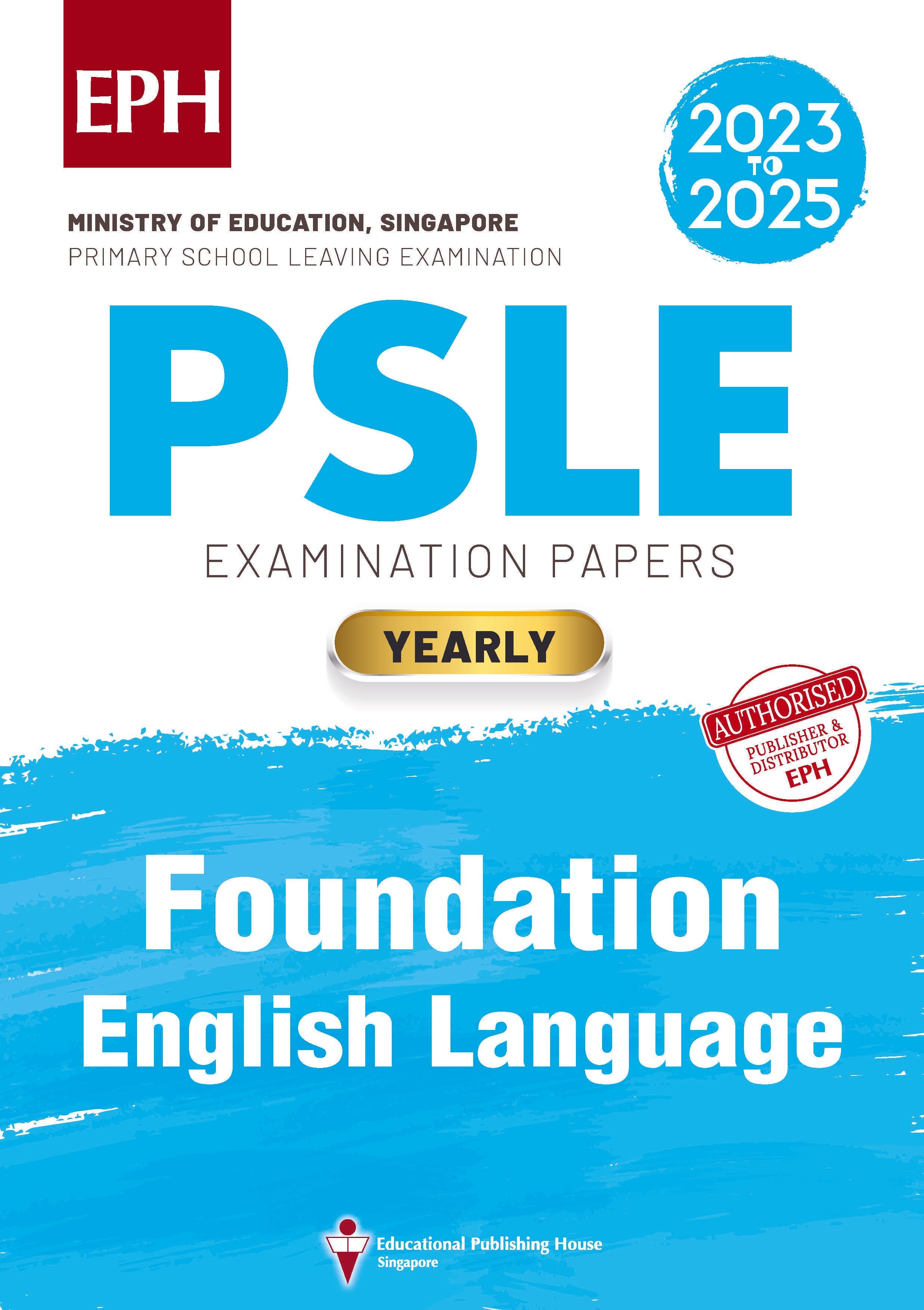 PSLE Foundation English Examination Q&A 23-25 (Yearly)