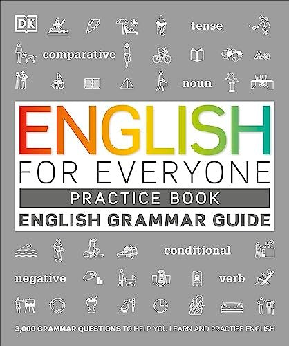English for Everyone English Grammar Guide Practice Book