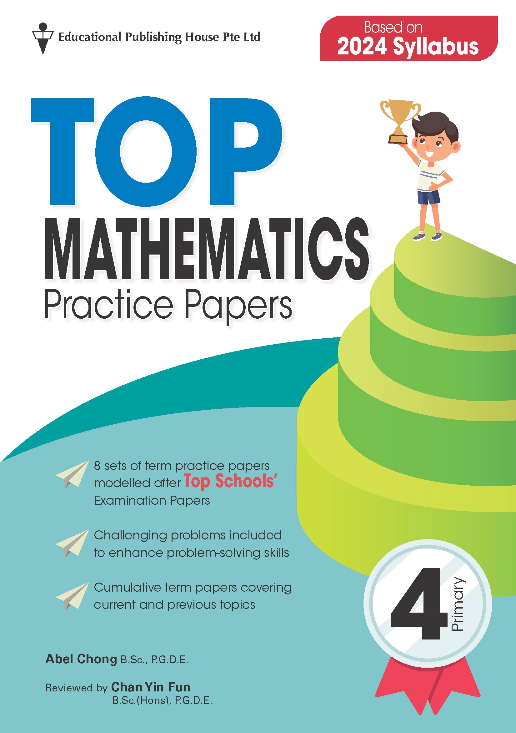 Primary 4 Top Mathematics Practice Papers (3rd Edition)
