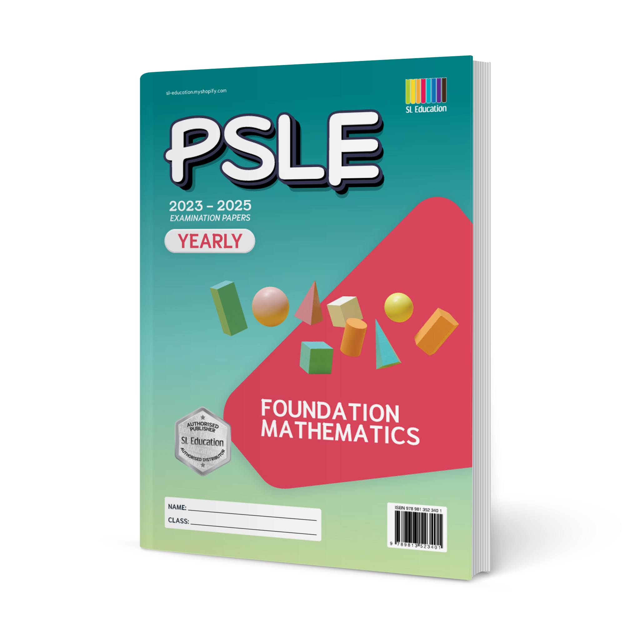 PSLE Foundation Mathematics Yearly QNS + ANS 2023-2025