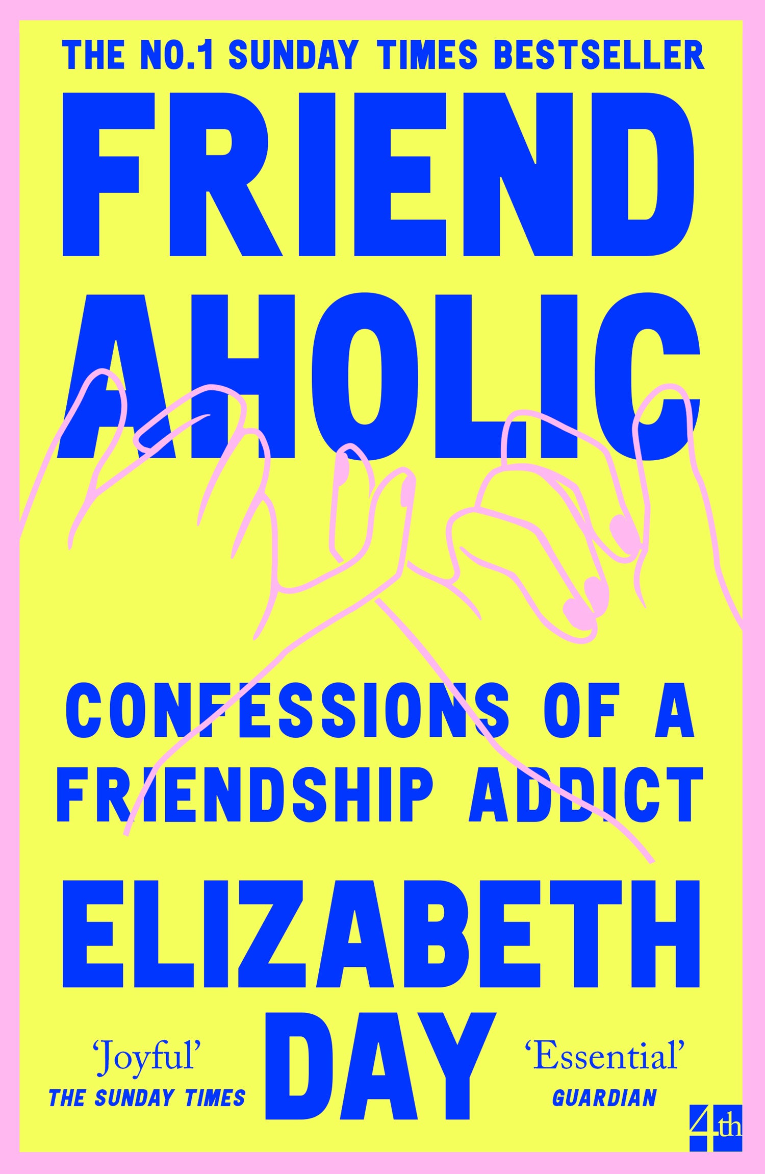 Friendaholic: Confessions of a Friendship Addict