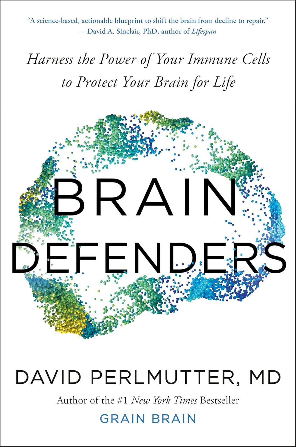 Brain Defenders: Harness the Power of Your Immune Cells to Protect Your Brain for Life (Hardcover)