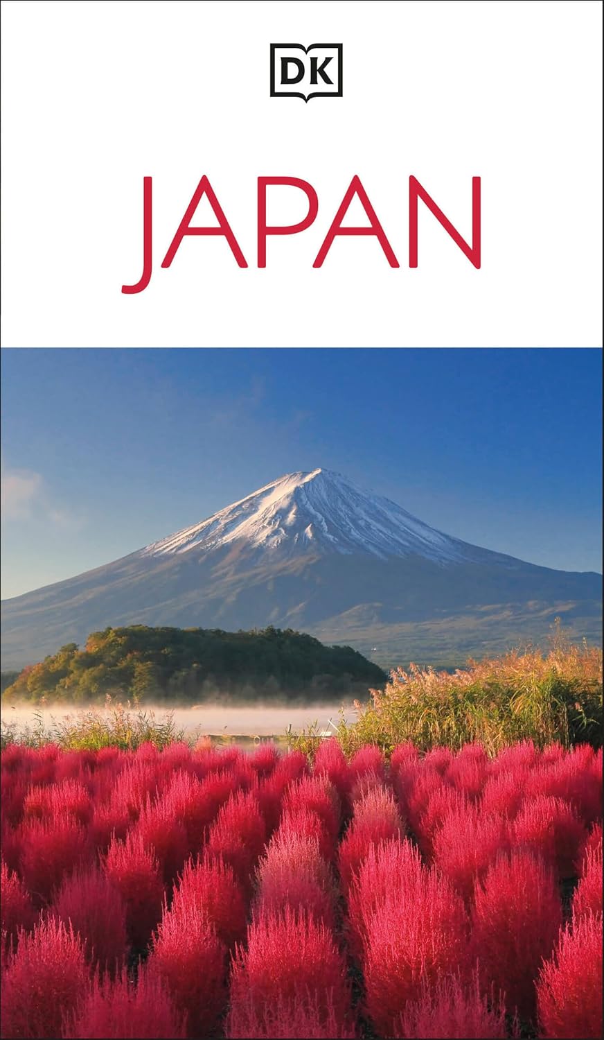 DK Japan: Must-See Sights. Culture & History. Detailed Maps & Tours. Covers Tokyo, Kyoto, Hokkaido, Okinawa, & more (Travel Guide) Paperback