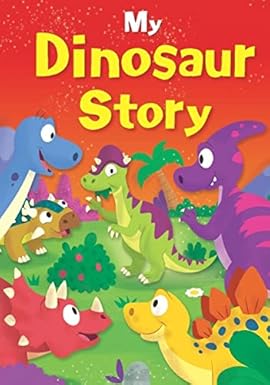 My Dinosaur Story (Padded)