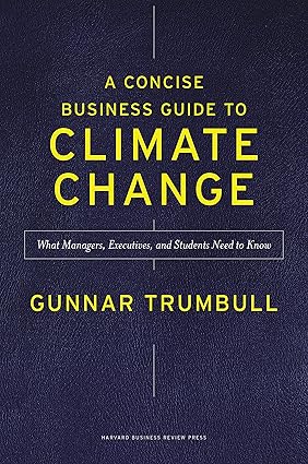 A Concise Business Guide to Climate Change: What Managers, Executives, and Students Need to Know (Hardcover) 