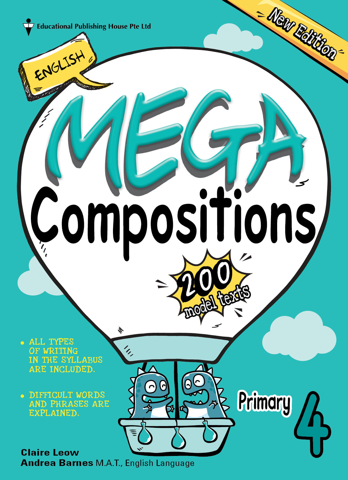 Primary 4 English Mega Compositions (2nd Edition)