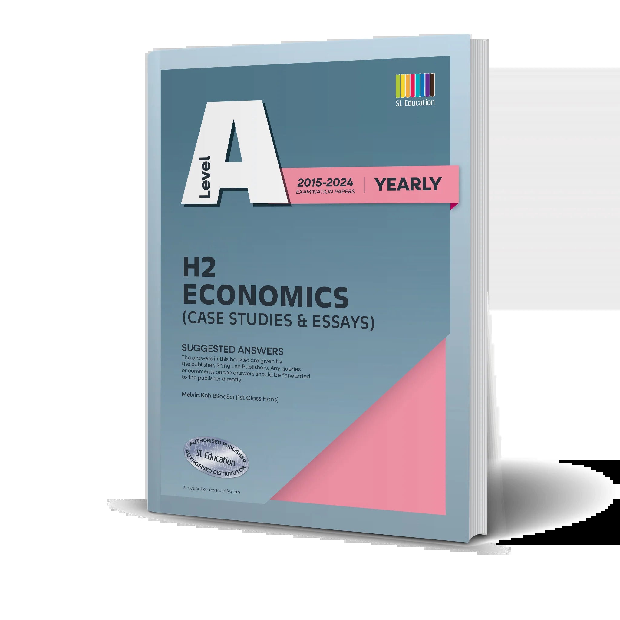 A-Level H2 Economics (Yearly) 2015-2024 Answer Book