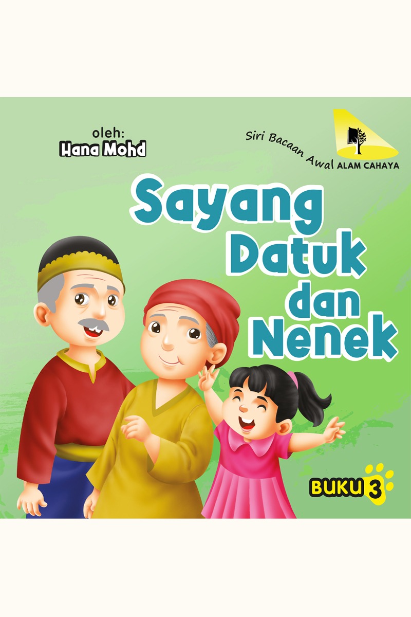 Siri Bacaan Awal Alam Cahaya : Sayang Datuk dan Nenek