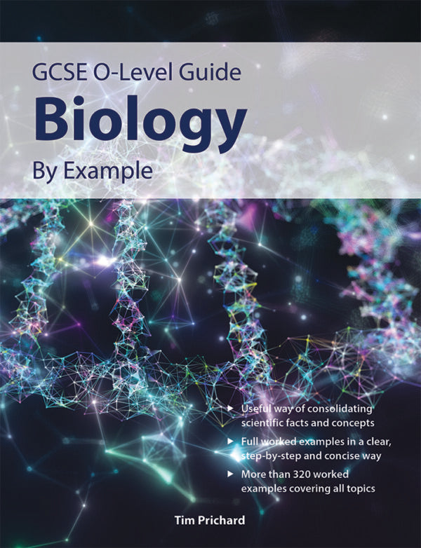 O-Level GCSE Biology Guide By Example
