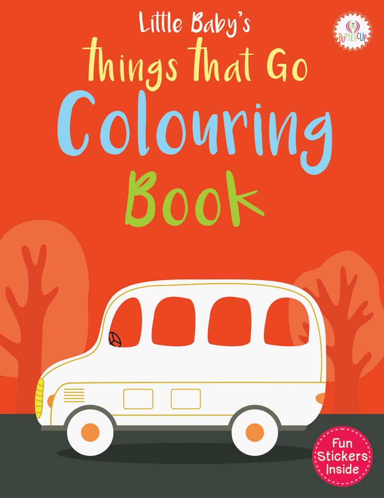 Little Baby’s Things That Go Colouring Book