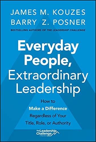 EVERYDAY PEOPLE, EXTRAORDINARY LEADERSHI