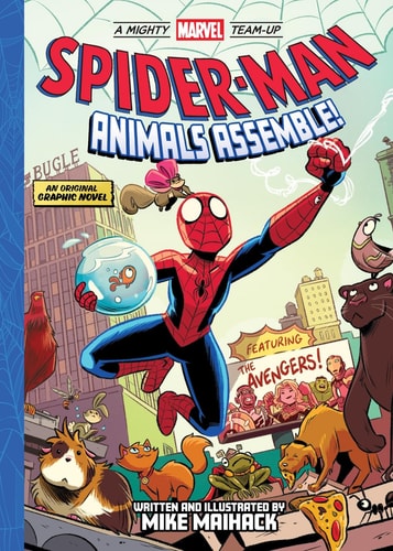 Spider-Man: Animals Assemble!(A Mighty Marvel Team-Up, Volume 1): An Original Graphic Novel (Paperback)