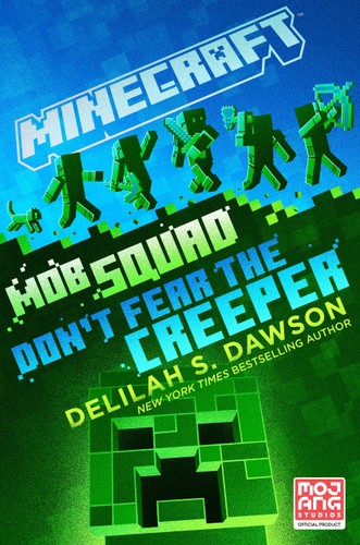 Minecraft: Mob Squad #03: Don't Fear the Creeper