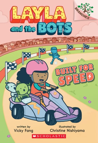 Layla and the Bots #2: Built for Speed