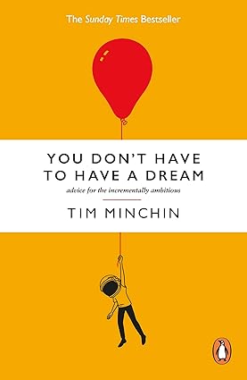 You Don't Have To Have A Dream (Paperback)