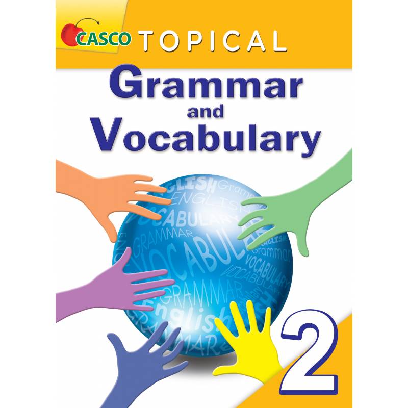 Primary 2 Topical Grammar and Vocabulary