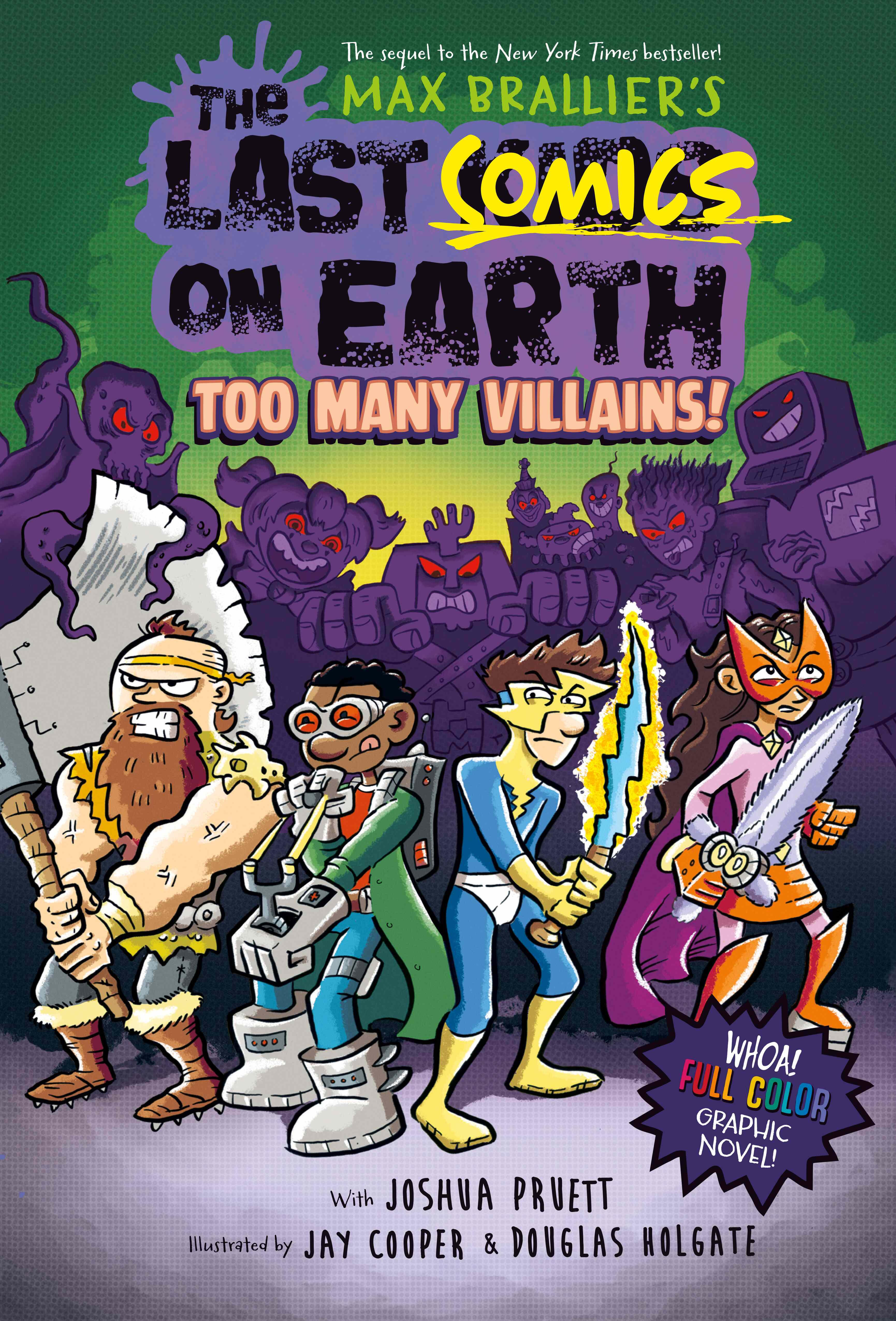 The Last Comics on Earth: Too Many Villains! : From the Creators of the Last Kids on Earth (Last Comics on Earth) [Hardcover]