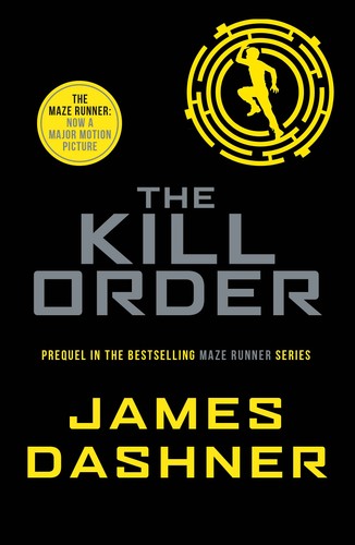 Maze Runner 04 - Kill Order