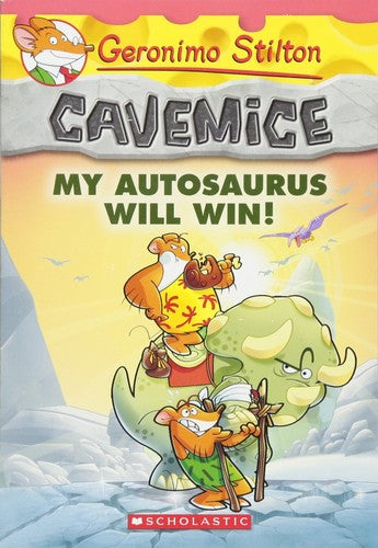 Geronimo Stilton Cavemice 10: My Autosaurus Will Win! 