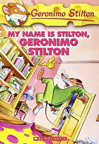 Geronimo Stilton 19: My Name Is Stilton