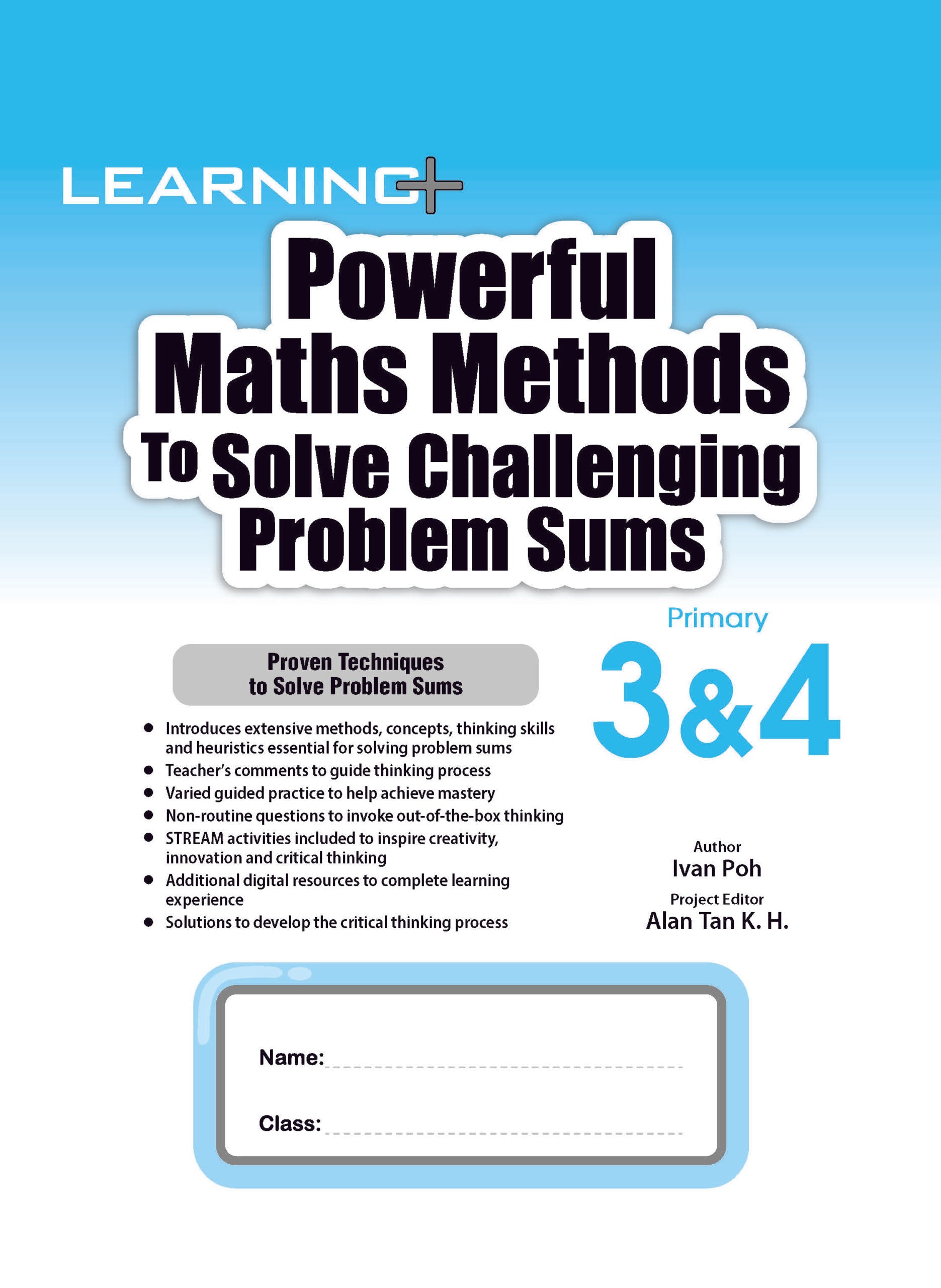 Learning+ Powerful Maths Methods to Solve Challenging Problem Sums Primary 3&4