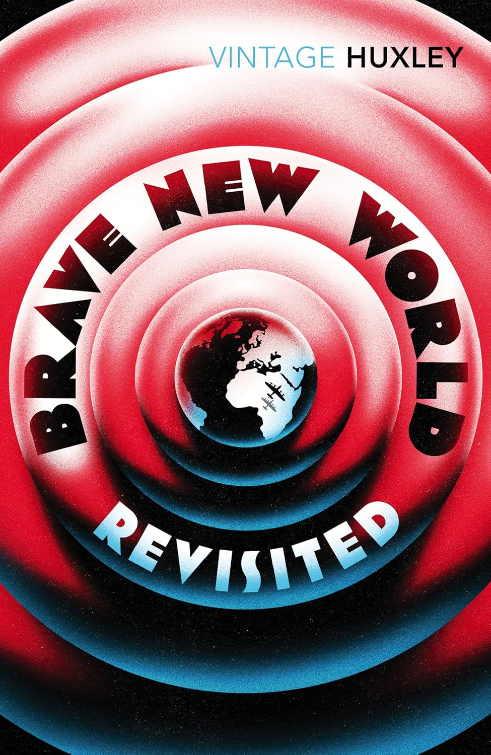 Brave New World Revisite - Vintage Huxley