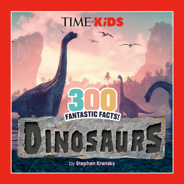 TIME for Kids: 300 Fantastic Facts!: Dinosaurs [Paperback]