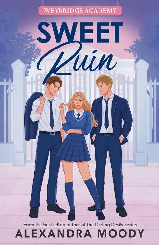 Sweet Ruin - Weybridge Academy (Paperback)
