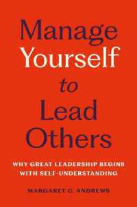 Manage Yourself to Lead Others: Why Great Leadership Begins with Self-Understanding
