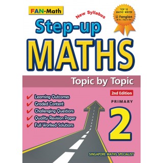 Primary 2 Step-up Maths Topic By Topic - 2nd Edition