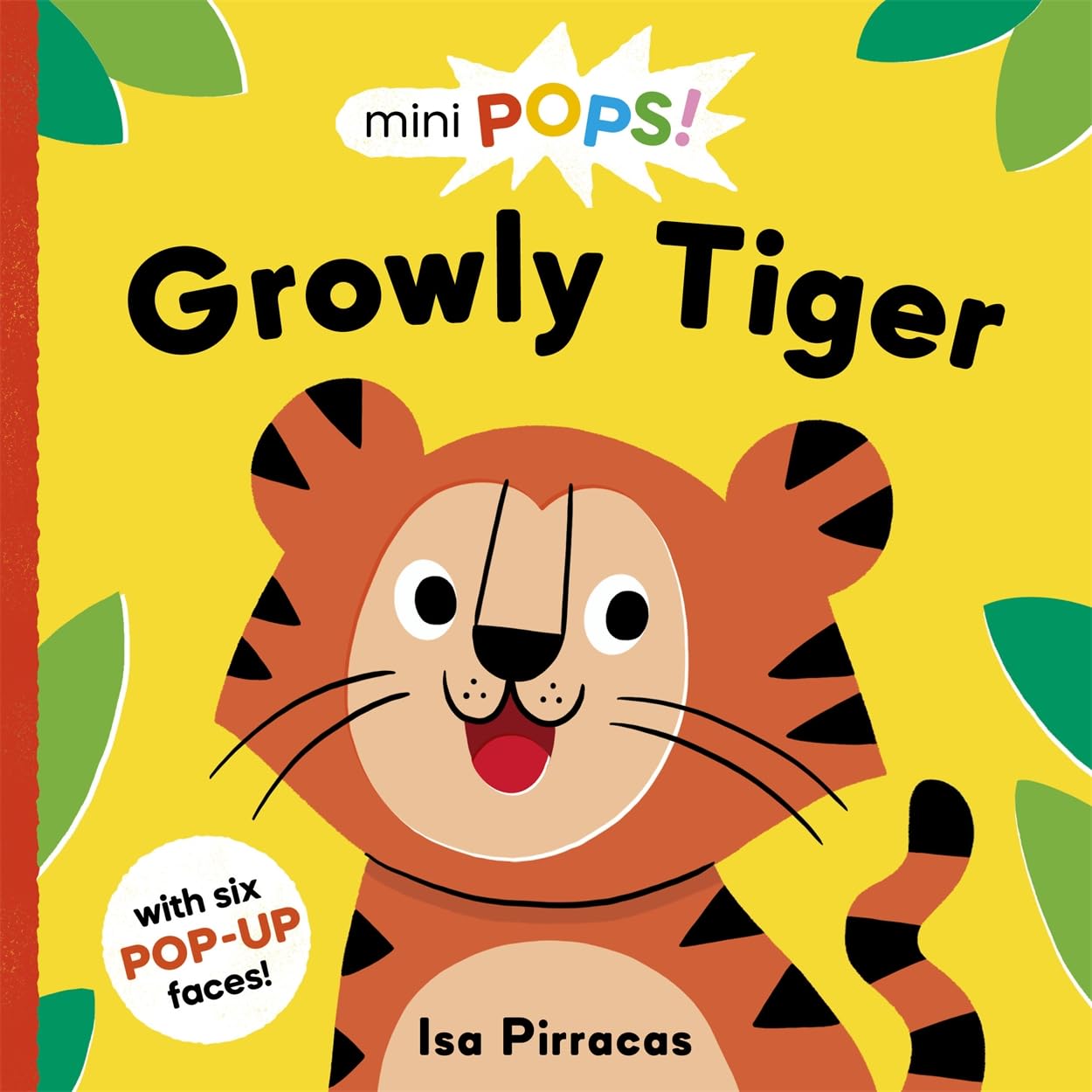 Mini Pops: Growly Tiger (With 6 Chunky Pop-Ups) – Board Book