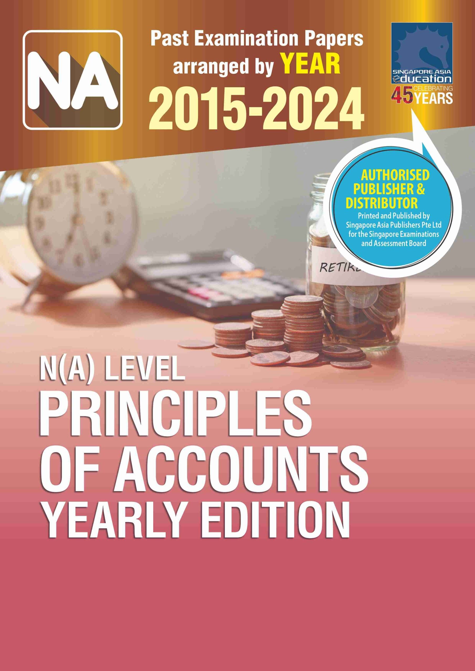 N(A) Level Principles Of Accounts Yearly Edition 2015-2024
