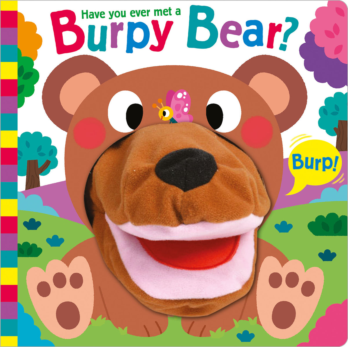 Hand Puppet Pals - Have you Ever Met a Burpy Bear? (Board Book)
