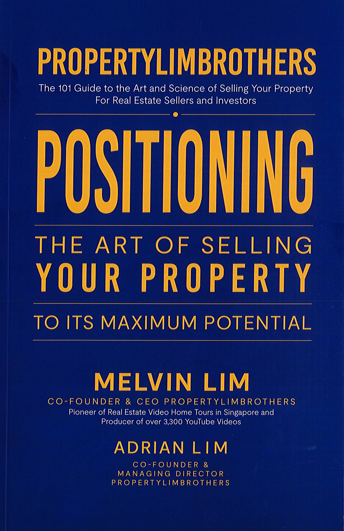 Positioning: The Art Of Selling Your Property To Its Maximum Potential