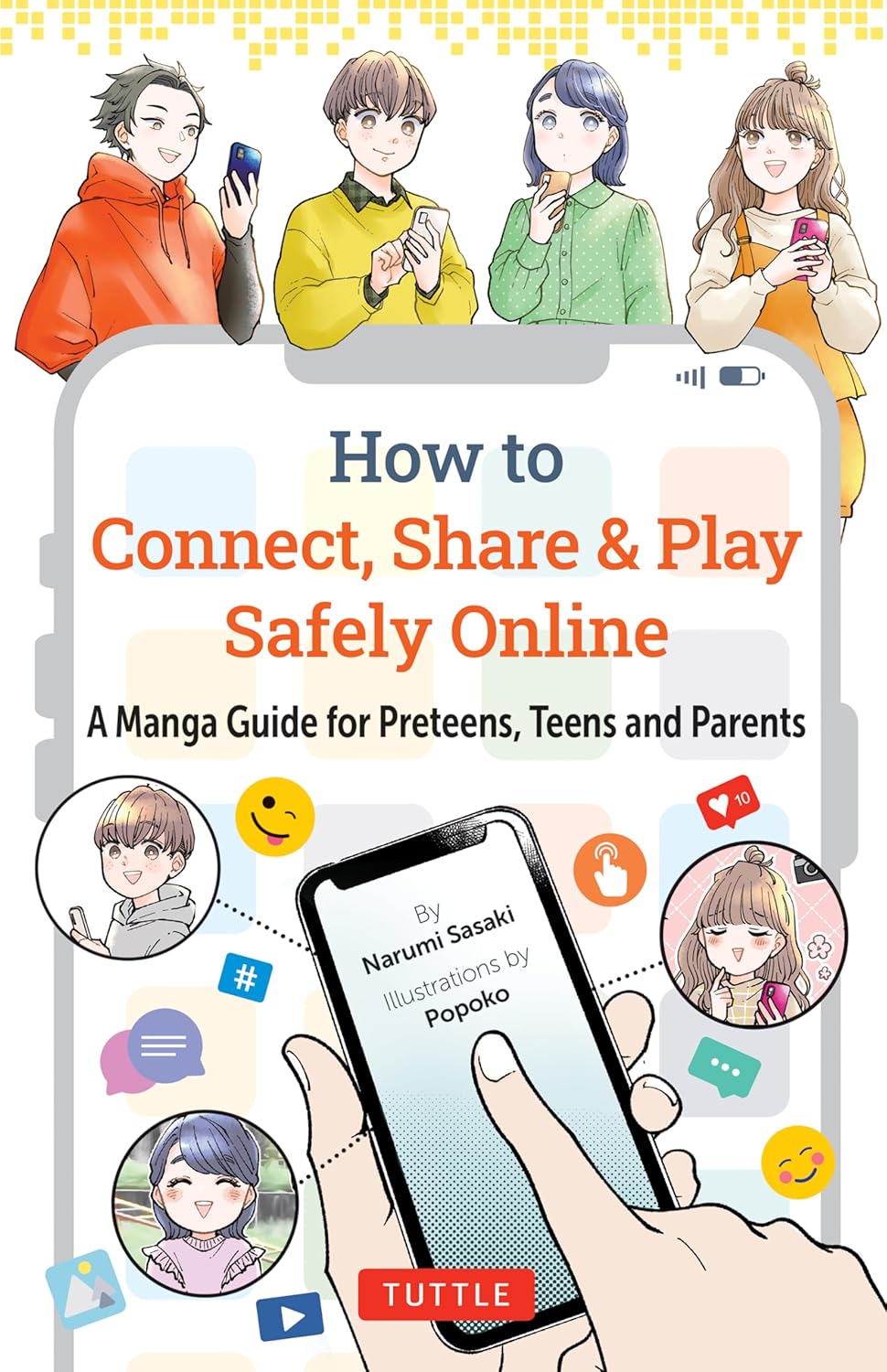 How to Connect, Share & Play Safely Online: A Manga Guide for Preteens, Teens and Parents 