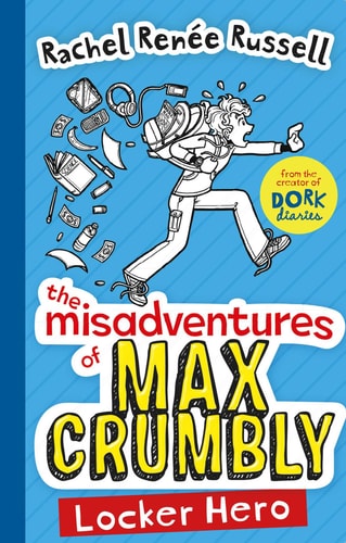 The Misadventures of Max Crumbly 1: Locker Hero (Paperback)
