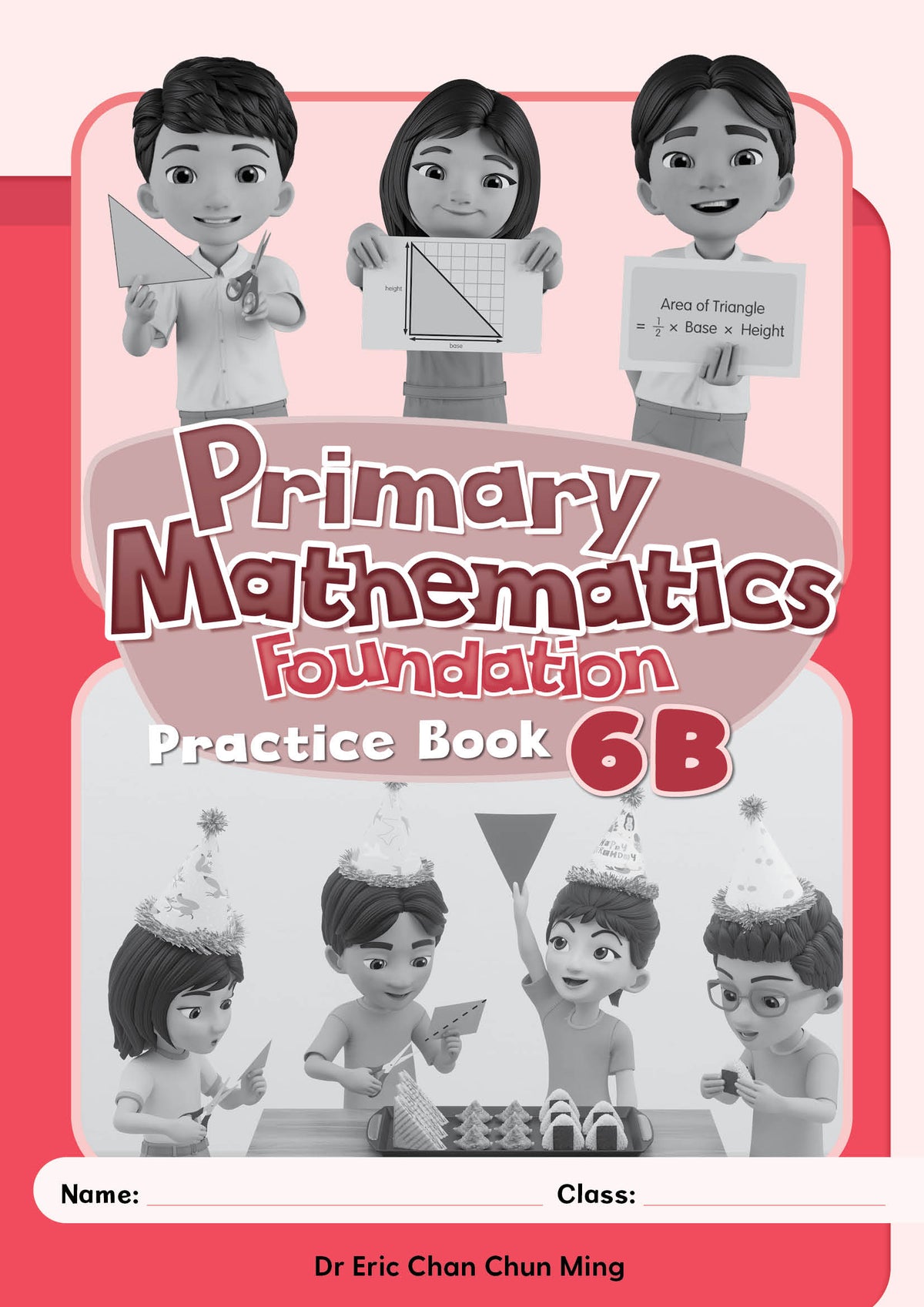 Primary Mathematics Practice Book 6B (Foundation)
