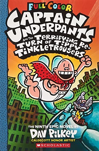 Captain Underpants 9: Terrifying Return Of Tippy Tinkletrousers - Color Edition