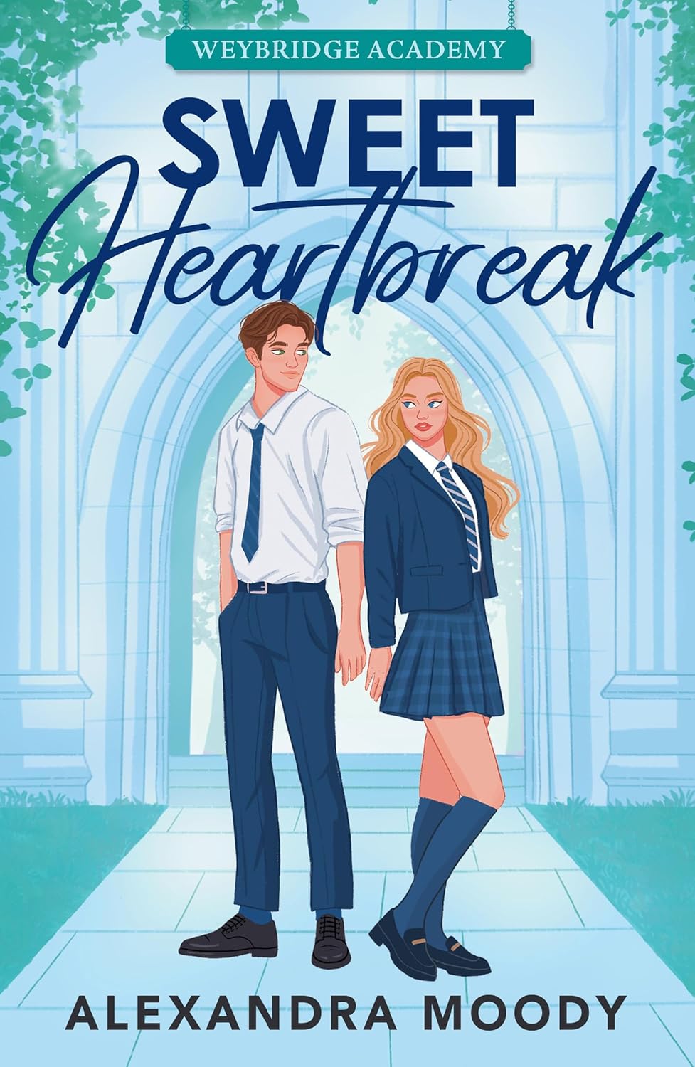Sweet Heartbreak: Weybridge Academy #1 (Paperback)