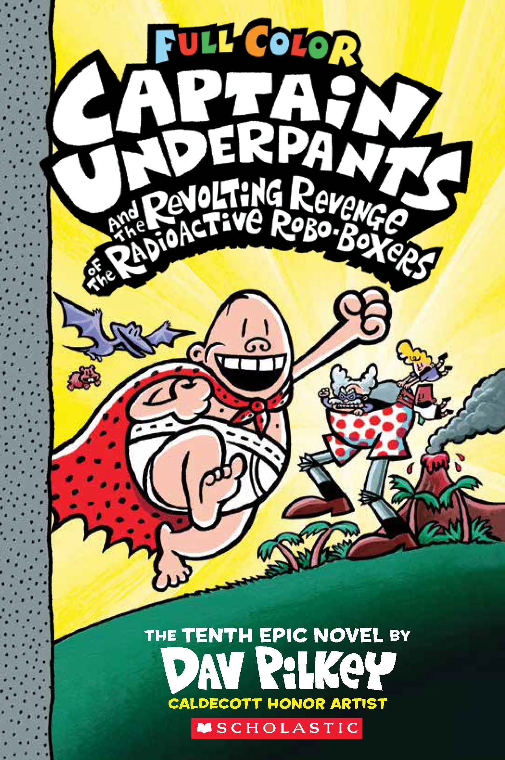 Captain Underpants 10 : Revolting Revenge - Color Edition