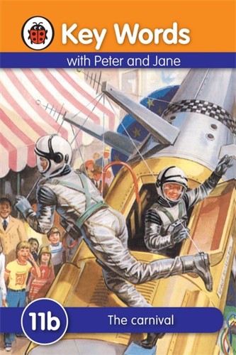 Key Words with Peter and Jane Level 11b - The Carnival