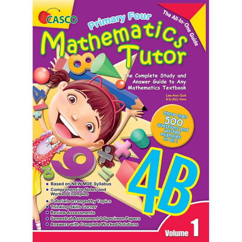 Primary Four Mathematics Tutor 4B (Volume 1)